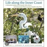 Life Along The Inner Coast by Professor Robert L. Lippson