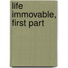Life Immovable, First Part by Kostes Palamas