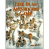 Life In An Anishinabe Camp by Niki Walker