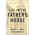 Life in the Father's House