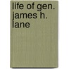 Life of Gen. James H. Lane door John Speer