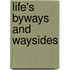 Life's Byways And Waysides