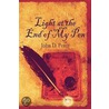 Light at the End of My Pen by John D. Perez