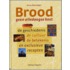 Brood, geen alledaagse kost