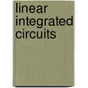 Linear Integrated Circuits door D. Roy Choudhury