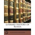 Literary History Of Russia