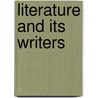 Literature And Its Writers door Samuelb Charters
