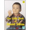Little Book Of Sound Ideas door Judith Harries