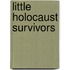 Little Holocaust Survivors