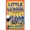 Little League Confidential door William Geist