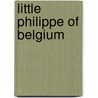 Little Philippe Of Belgium door Madeline Brandeis