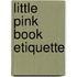 Little Pink Book Etiquette