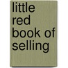 Little Red Book of Selling door Jeffrey H. Gitomer