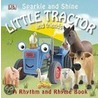 Little Tractor and Friends by Dawn Sirett