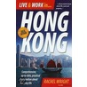 Live And Work In Hong Kong door Rachel Wright