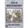 Lives of Quiet Desperation door Clyde Rodgers