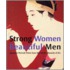Strong Women, Beautiful Men