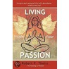 Living Inside Your Passion door Robert P. Theiss