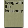 Living With The Lectionary door Eugene L. Lowry