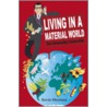 Living in a Material World door Kevin Morrison