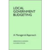 Local Government Budgeting door Gerasimos A. Gianakis