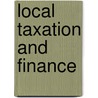 Local Taxation And Finance door Gh Blunden