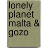 Lonely Planet Malta & Gozo by Neil Wilson
