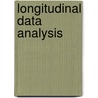 Longitudinal Data Analysis door Leo J.Th. Van Der Kamp