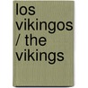 Los Vikingos / The Vikings door John Guy
