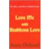 Love Me With Stubborn Love