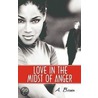 Love in the Midst of Anger door Archie Brown