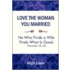 Love the Woman You Married