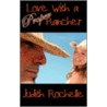 Love with a Proper Rancher door Judith Rochelle