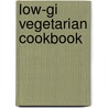 Low-Gi Vegetarian Cookbook door Rose Elliott