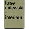 Luise Milewski - Interieur door Elisabeth Klotz