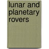 Lunar and Planetary Rovers door Anthony Young