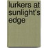 Lurkers At Sunlight's Edge