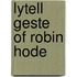 Lytell Geste of Robin Hode