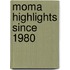 Moma Highlights Since 1980