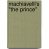 Machiavelli's "The Prince" by Stacy Magedanz