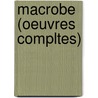 Macrobe (Oeuvres Compltes) by Marcus Terentius Varro