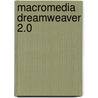 Macromedia Dreamweaver 2.0 door Steve Moniz