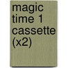 Magic Time 1 Cassette (x2) door Kathleen Kampa