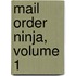 Mail Order Ninja, Volume 1