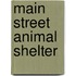 Main Street Animal Shelter