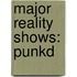 Major Reality Shows: Punkd