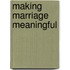 Making Marriage Meaningful