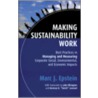 Making Sustainability Work door Marc J. Epstein