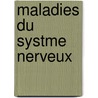 Maladies Du Systme Nerveux door Alfred Vulpian