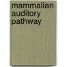 Mammalian Auditory Pathway door Onbekend